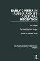 Book cover of: Early Cinema in Russia and its Cultural Reception. By: Yuri Tsivian