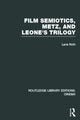 Book cover of: Film Semiotics, Metz, and Leone's Trilogy. By: Lane Roth