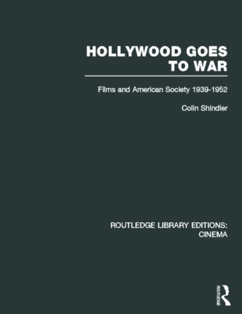 Book cover of: Hollywood Goes to War. By: Colin Shindler