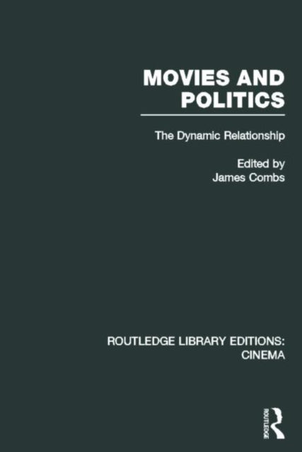 Book cover of: Movies and Politics. By: James E. Combs