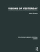 Book cover of: Visions of Yesterday. By: Jeffrey Richards