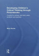 Book cover of: Developing Children's Critical Thinking through Picturebooks. By: Mary Roche