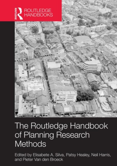 Book cover of: Routledge Handbook of Planning Research Methods. By: Elisabete Silva