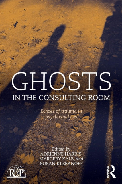 Book cover of: Ghosts in the Consulting Room. By: Adrienne Harris