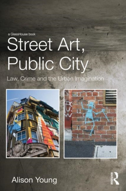 Book cover of: Street Art, Public City. By: Young, Alison