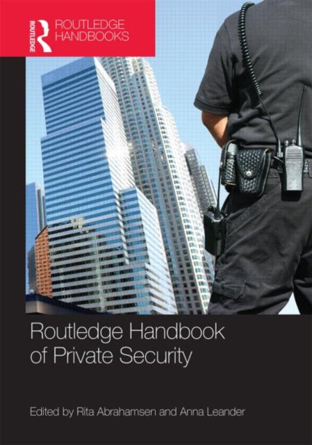 Book cover of: Routledge Handbook of Private Security Studies
