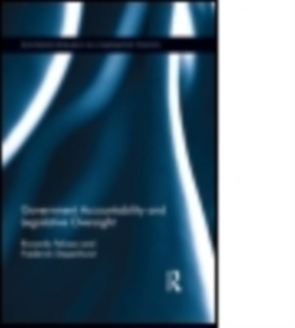 Book cover of: Government Accountability and Legislative Oversight. By: Riccardo Pelizzo
