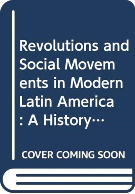Book cover of: Twentieth Century Guerrilla Movements in Latin America. By: Fernando Herrera Calderon
