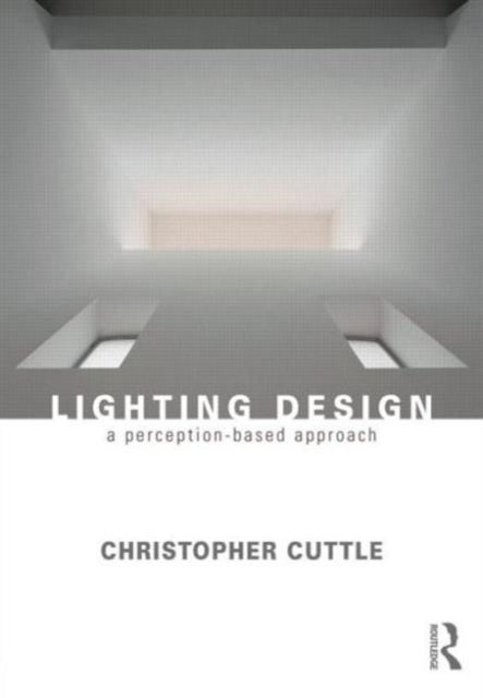Book cover of: Lighting Design. By: Christopher Cuttle