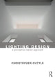 Book cover of: Lighting Design. By: Christopher Cuttle