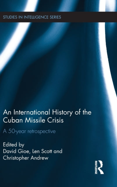 Book cover of: International History of the Cuban Missile Crisis