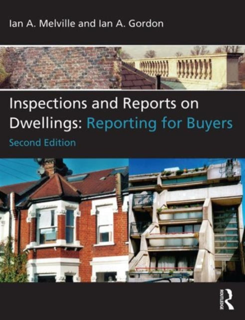 Book cover of: Inspections and Reports on Dwellings. By: Ian A. Melville