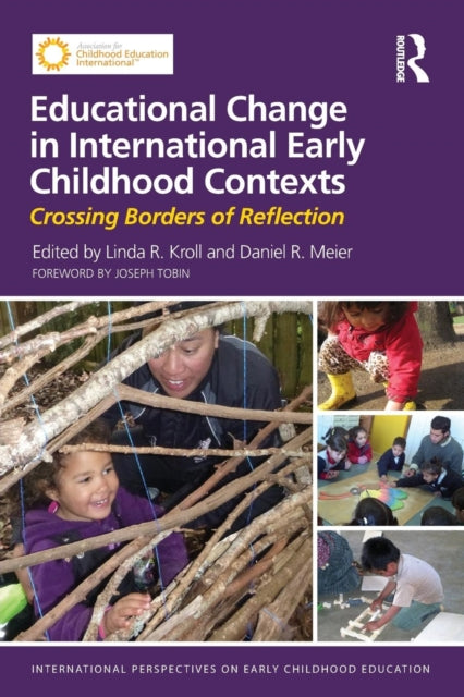 Book cover of: Educational Change in International Early Childhood Contexts. By: Linda R. Kroll