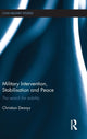 Book cover of: Military Intervention, Stabilisation and Peace. By: Christian Dennys