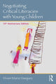 Book cover of: Negotiating Critical Literacies with Young Children. By: Vivian Maria Vasquez