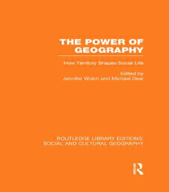 Book cover of: Power of Geography (RLE Social & Cultural Geography). By: Jennifer Wolch