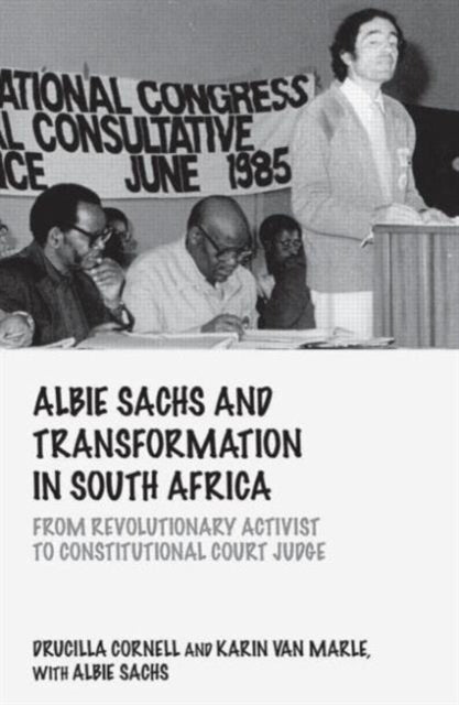 Book cover of: Albie Sachs and Transformation in South Africa. By: Drucilla Cornell