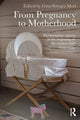 Book cover of: From Pregnancy to Motherhood. By: Gina Ferrara Mori