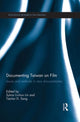 Book cover of: Documenting Taiwan on Film. By: Sylvia Li-Chun Lin