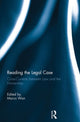 Book cover of: Reading The Legal Case. By: Marco Wan