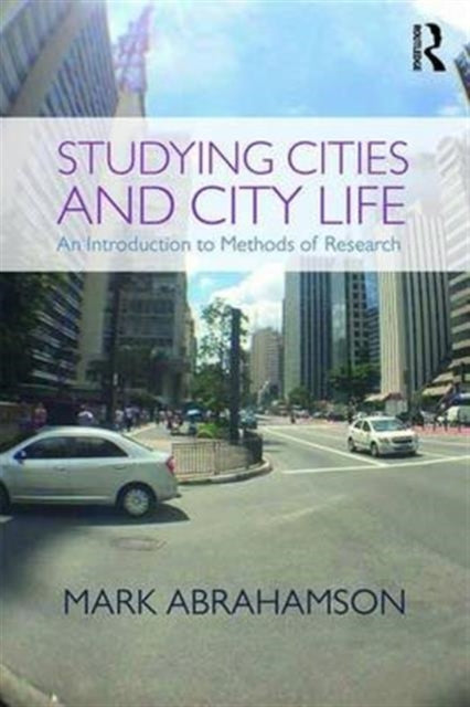 Book cover of: Studying Cities and City Life. By: Mark Abrahamson