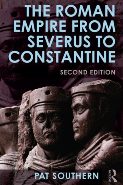 Book cover of: Roman Empire from Severus to Constantine. By: Patricia Southern