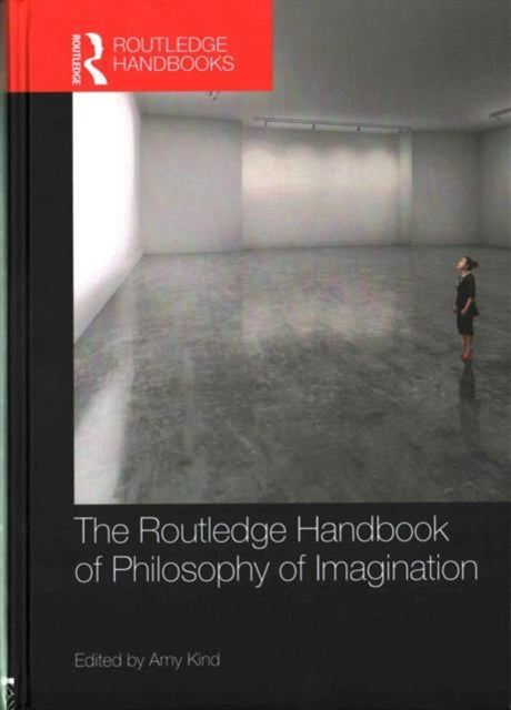 Book cover of: Routledge Handbook of Philosophy of Imagination