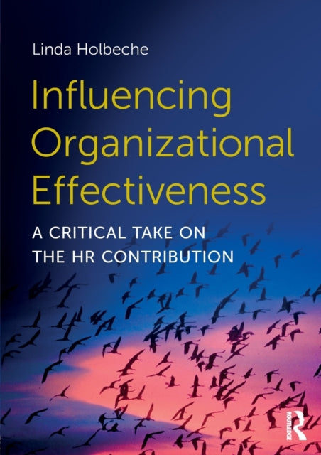 Book cover of: Influencing Organizational Effectiveness. By: Linda Holbeche