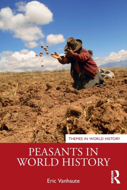 Book cover of: Peasants in World History. By: Eric Vanhaute