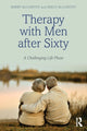 Book cover of: Therapy with Men after Sixty. By: Barry McCarthy