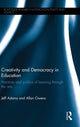 Book cover of: Creativity and Democracy in Education. By: Jeff Adams