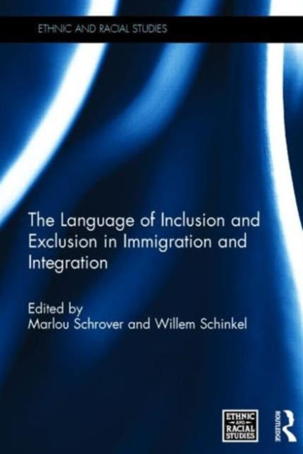 Book cover of: Language of Inclusion and Exclusion in Immigration and Integration