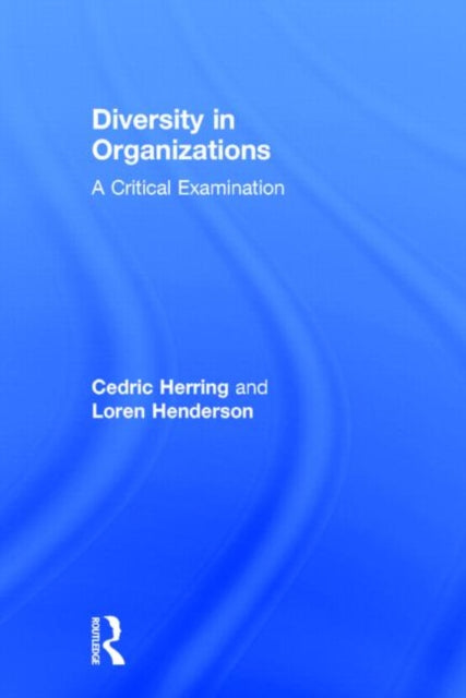 Book cover of: Diversity in Organizations. By: Cedric Herring