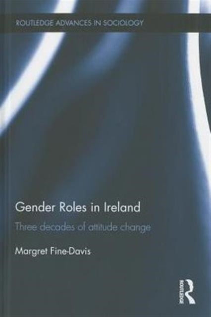 Book cover of: Gender Roles in Ireland. By: Margret Fine-Davis