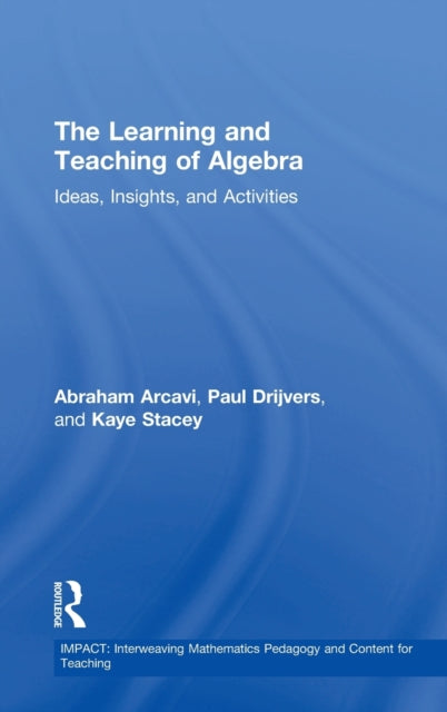 Book cover of: Learning and Teaching of Algebra. By: Abraham Arcavi