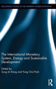 Book cover of: International Monetary System, Energy and Sustainable Development