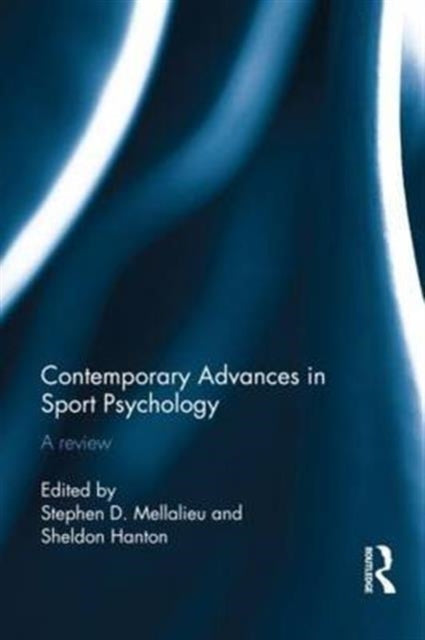 Book cover of: Contemporary Advances in Sport Psychology. By: Stephen D. Mellalieu