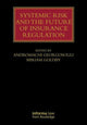 Book cover of: Systemic Risk and the Future of Insurance Regulation. By: Andromachi Georgosouli