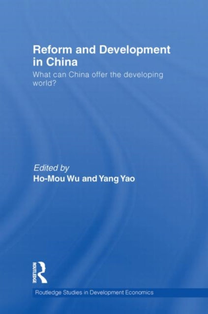 Book cover of: Reform and Development in China. By: Yang Yao