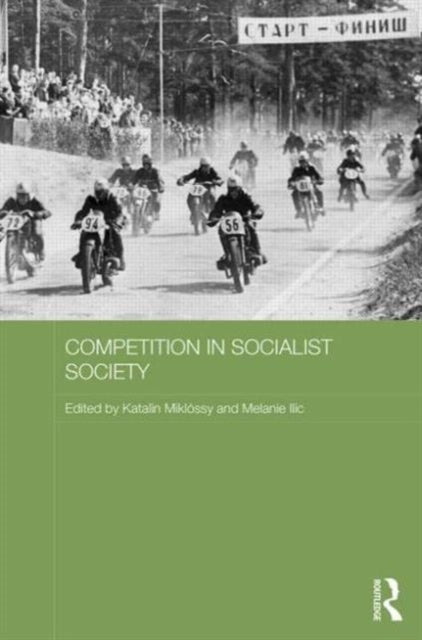 Book cover of: Competition in Socialist Society. By: Katalin Miklóssy
