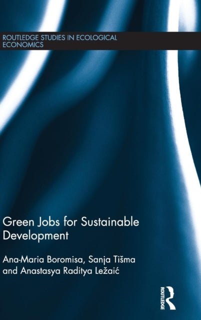 Book cover of: Green Jobs for Sustainable Development. By: Ana-Maria Boromisa