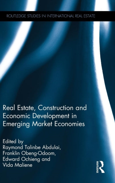 Book cover of: Real Estate, Construction and Economic Development in Emerging Market Economies. By: Raymond Talinbe Abdulai