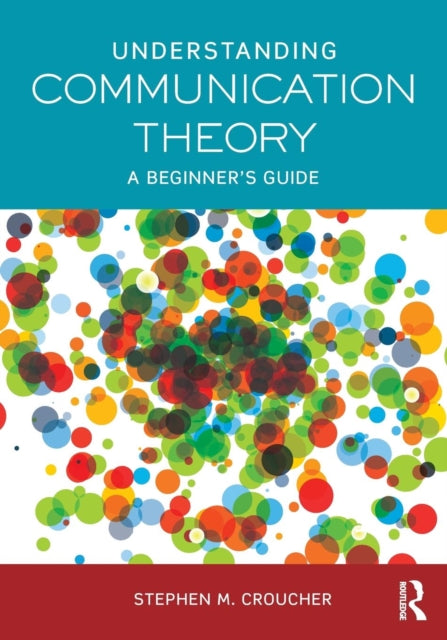 Book cover of: Understanding Communication Theory. By: Stephen M. Croucher