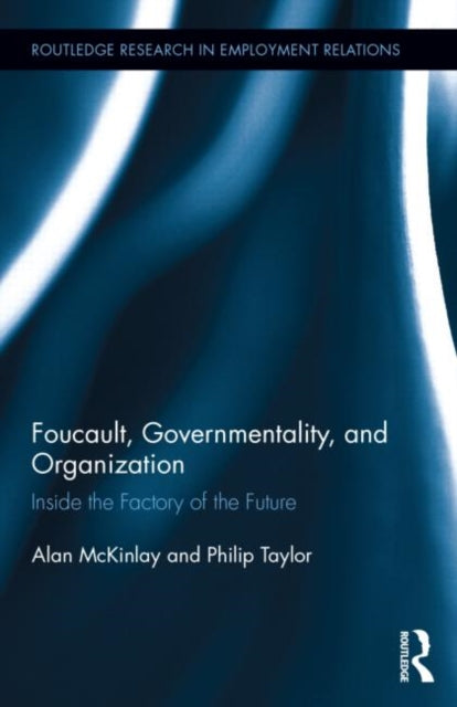 Book cover of: Foucault, Governmentality, and Organization. By: Alan McKinlay