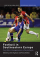 Book cover of: Football in Southeastern Europe. By: John Hughson