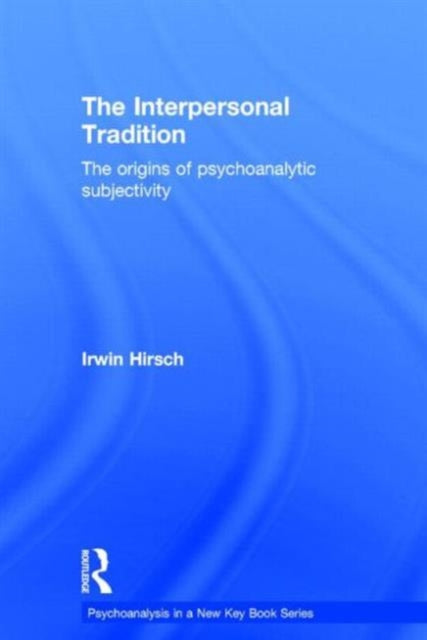 Book cover of: Interpersonal Tradition. By: Irwin Hirsch