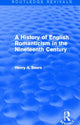 Book cover of: History of English Romanticism in the Nineteenth Century (Routledge Revivals). By: Henry A. Beers