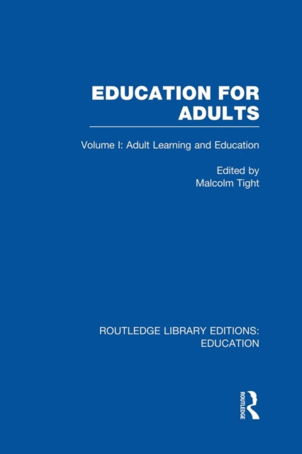 Book cover of: Education for Adults. By: Malcolm Tight