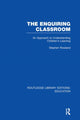 Book cover of: Enquiring Classroom (RLE Edu O). By: Stephen Rowland