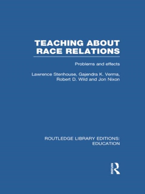 Book cover of: Teaching About Race Relations (RLE Edu J). By: Lawrence Stenhouse